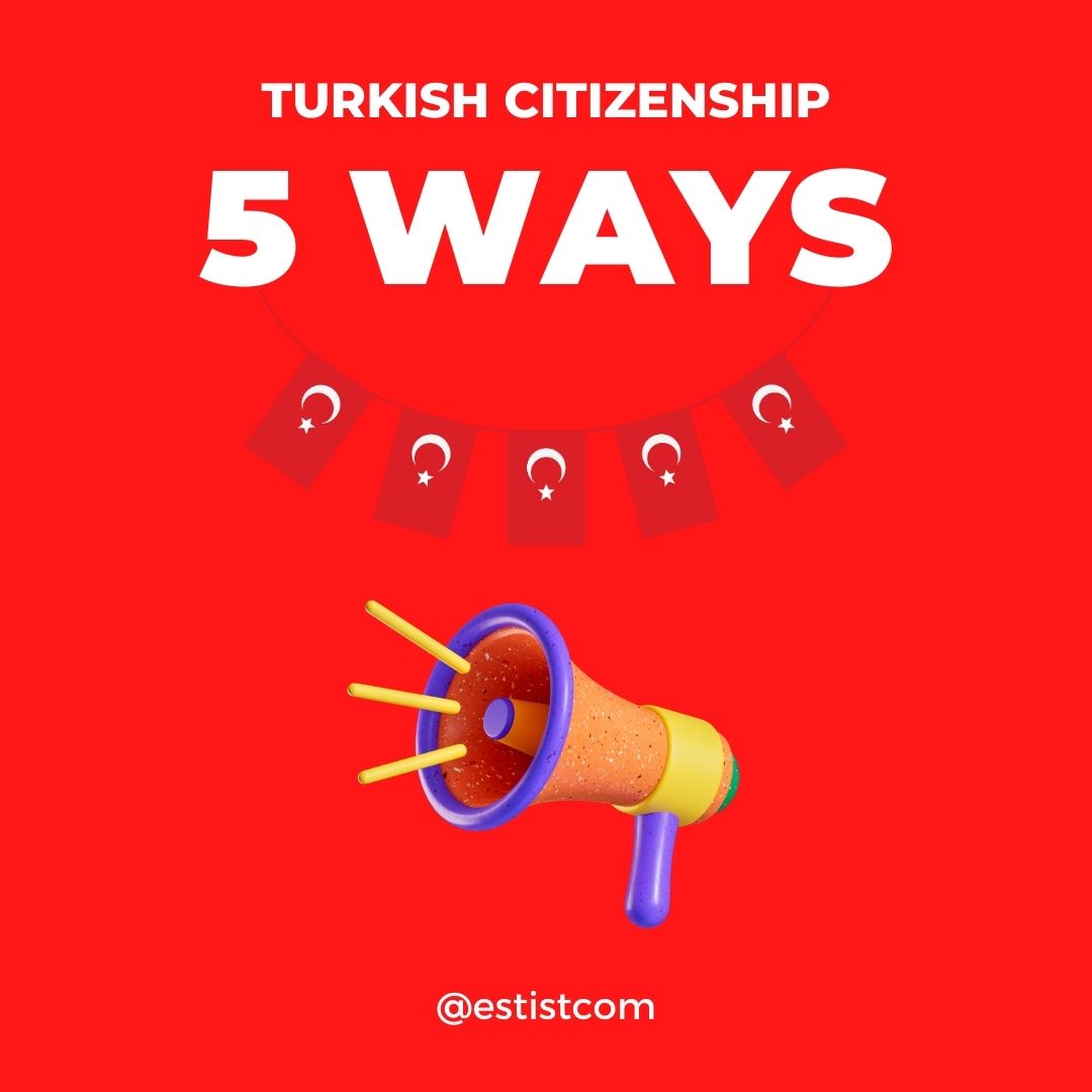 5 ways to get Turkish Citizenship – Turkish Citizenship by investment 2023, What are the conditions to obtain Turkish citizenship by investment? 